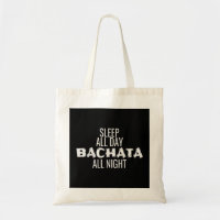 Bachata Dance Clothes Sleep All Day Bachata All Ni