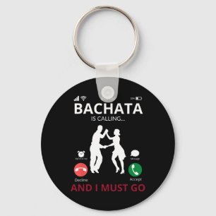 Bachata Is Calling - Dance From The Dominican Repu Key Ring