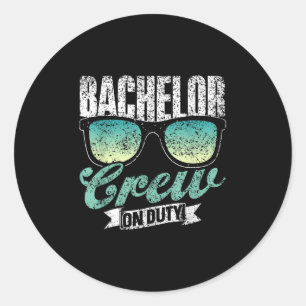 Bachelor Crew On Duty Team Bride Party Groom Bache Classic Round Sticker