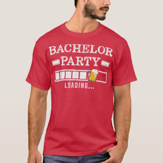 Bachelor Loading Groom Bride Party Funny T-Shirt
