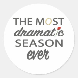 Bachelor Most Dramatic Season Ever Classic Round Sticker
