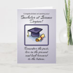 Bachelor of Science Graduation, Remember the Past Card<br><div class="desc">Earning a Bachelor’s of Science Degree is a very special time. This blue grey card shows a graduation cap and diploma. An inspirational message fills the front. Perfect card to congratulate him or her on their Bachelor of Science graduation.</div>