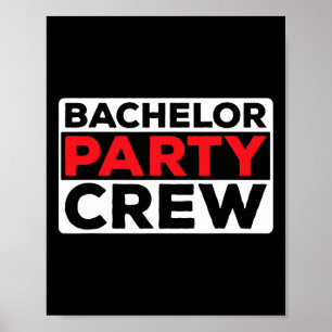 Bachelor Party Crew Bride Groom Team 1  Poster