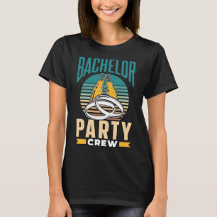 Bachelor Party Crew Groom Bride Team  T-Shirt