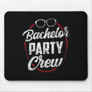 Bachelor Party Crew Team Bride Groom _3  Mouse Pad