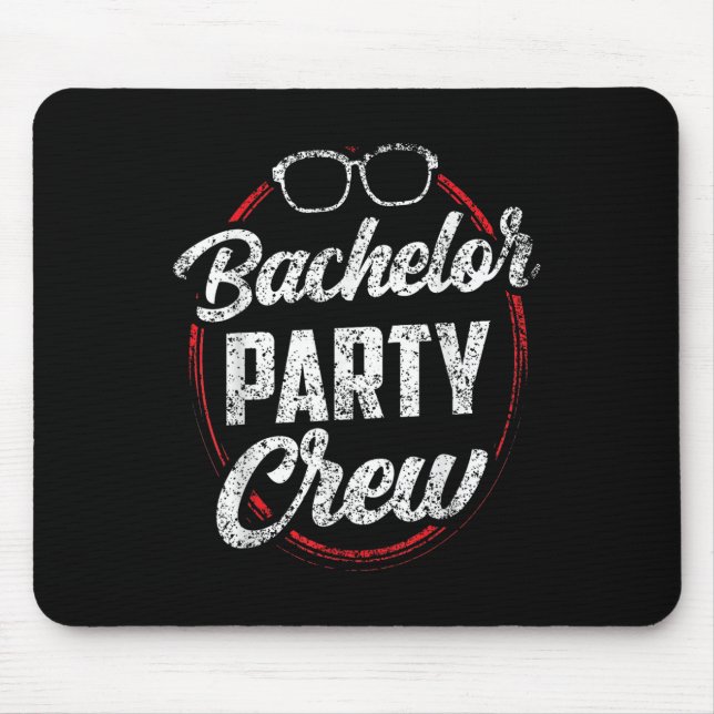 Bachelor Party Crew Team Bride Groom _3  Mouse Pad (Front)