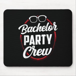 Bachelor Party Crew Team Bride Groom  Mouse Pad