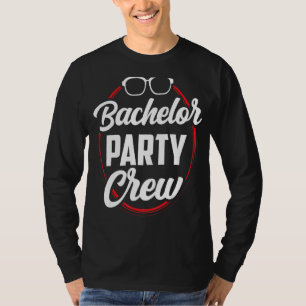 Bachelor Party Crew Team Bride Groom T-Shirt