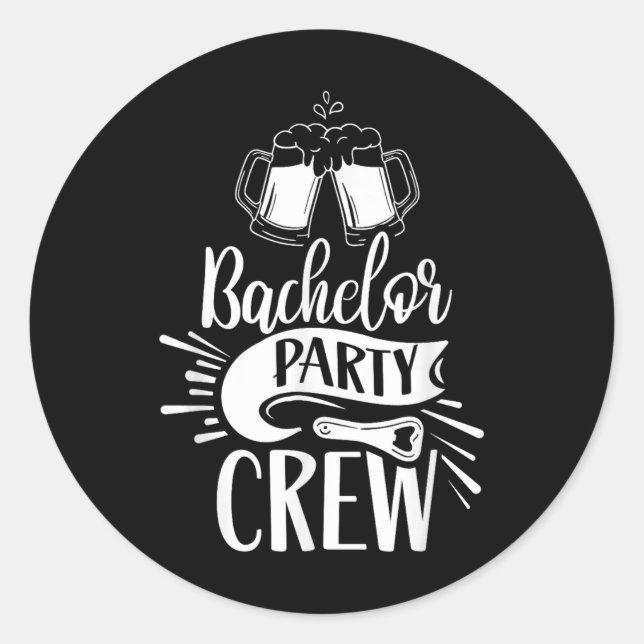 Bachelor Party Crew Team Groom Bride  Classic Round Sticker (Front)