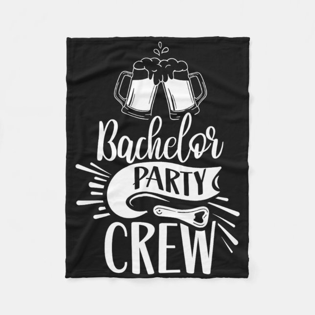 Bachelor Party Crew Team Groom Bride  Fleece Blanket (Front)