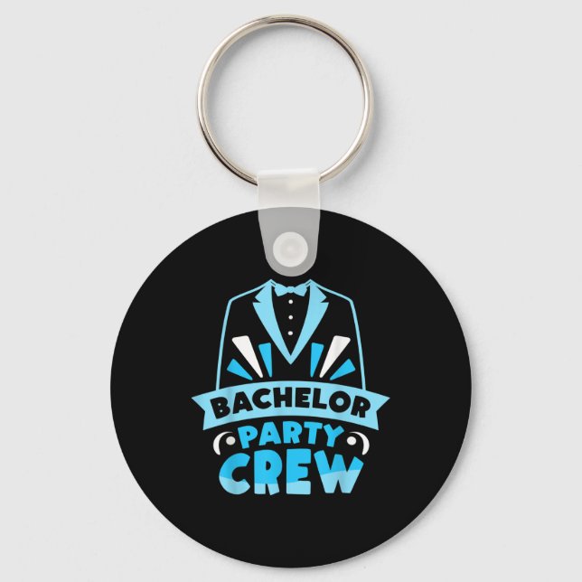 Bachelor Party Crew Team Groom Bride  Key Ring (Front)