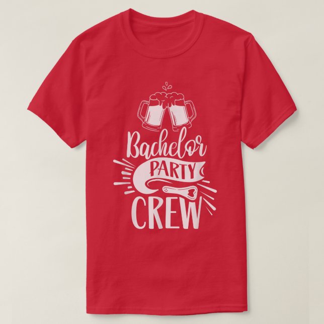 Bachelor Party Crew Team Groom Bride  T-Shirt (Design Front)