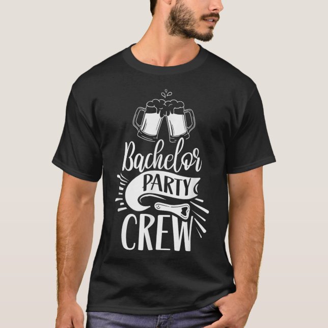 Bachelor Party Crew Team Groom Bride  T-Shirt (Front)