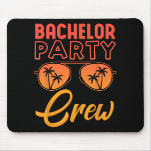 Bachelor Party Crew Wedding Party Best Friends Bea Mouse Pad