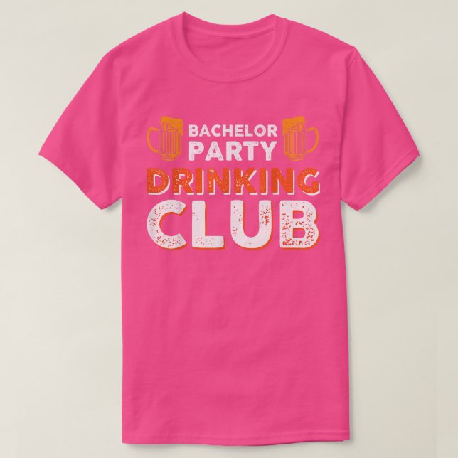 Bachelor Party Drinking Club  T-Shirt (Design Front)
