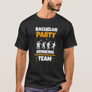 Bachelor Party Drinking Team Bachelorette Party G T-Shirt