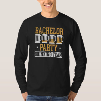 Bachelor Party Drinking Team Beer Drinker Stag Nig T-Shirt