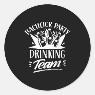 Bachelor Party Drinking Team Bride Groom  Classic Round Sticker
