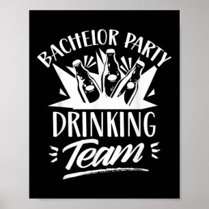 Bachelor Party Drinking Team Bride Groom  Poster