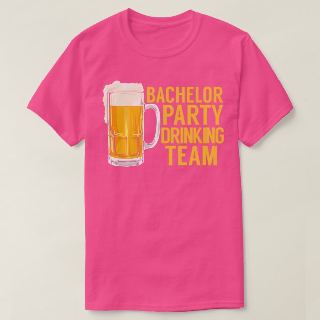 Bachelor Party Drinking Team Getting Married Weddi T-Shirt (Design Front)