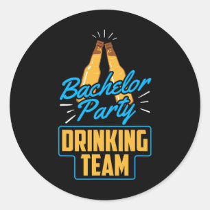 Bachelor Party Drinking Team Groom Bride 1  Classic Round Sticker