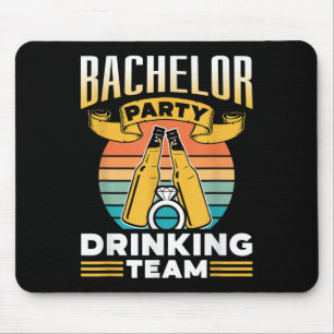 Bachelor Party Drinking Team Groom Bride _1  Mouse Pad