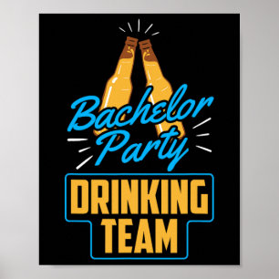 Bachelor Party Drinking Team Groom Bride 1 Poster