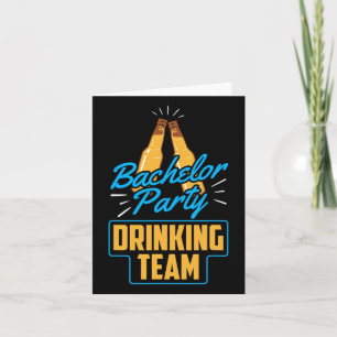Bachelor Party Drinking Team Groom Bride Card