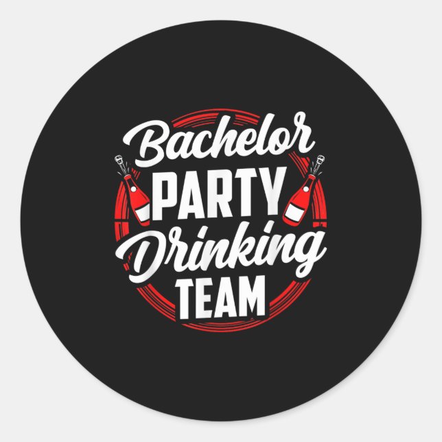 Bachelor Party Drinking Team Groom Bride  Classic Round Sticker (Front)