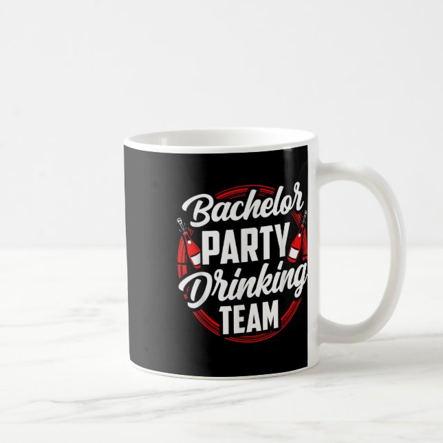 Bachelor Party Drinking Team Groom Bride  Coffee Mug (Right)