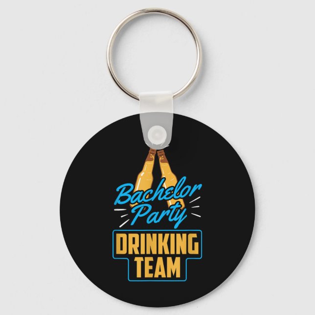 Bachelor Party Drinking Team Groom Bride  Key Ring (Front)