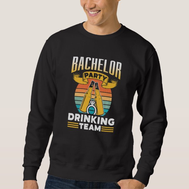 Bachelor Party Drinking Team Groom Bride Premium Sweatshirt (Front)