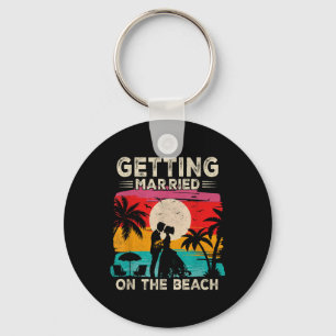 Bachelor Party Getting Married On The Beach Bride Key Ring