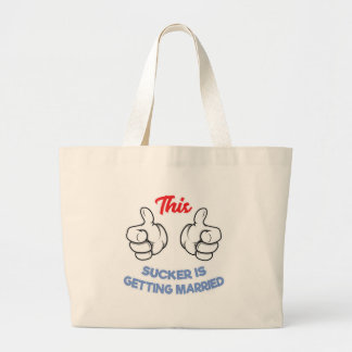 Bachelor Party Gift This Sucker Is Getting Married Large Tote Bag
