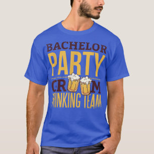 Bachelor Party Groom Drinking Team for Stag Party  T-Shirt