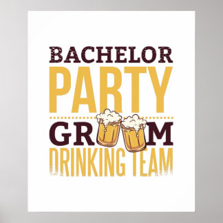 Bachelor Party Groom Drinking Team Funny Wedding Poster