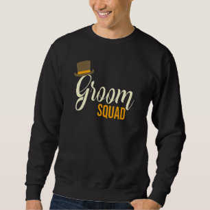 Bachelor Party Groom Squad Stag Wedding Party Mens Sweatshirt