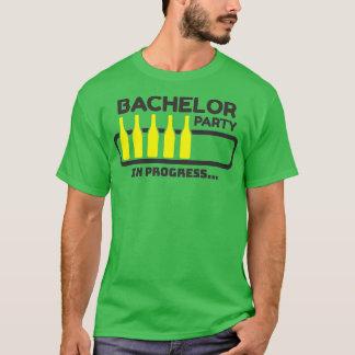 Bachelor Party in Progress 5 T-Shirt