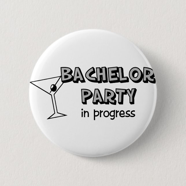 Bachelor Party in Progress 6 Cm Round Badge (Front)