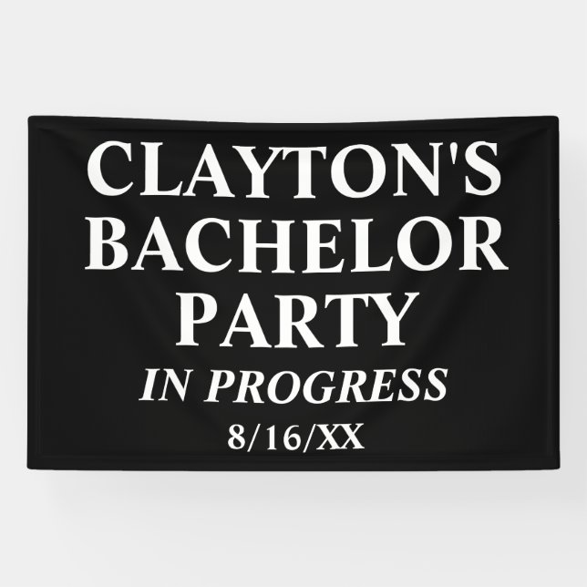 Bachelor Party In Progress Banner (Horizontal)