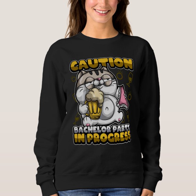 Bachelor Party In Progress Groom Drinking Team Sweatshirt (Front)