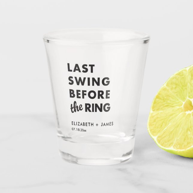 Bachelor Party Last Swing Before the Ring Minimal Shot Glass (Front)