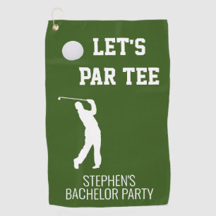 Bachelor Party Let's Par Tee Golfing Trip Golf Towel