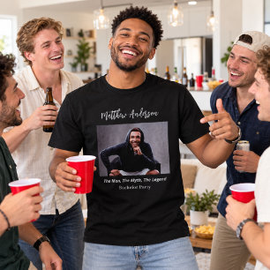 Bachelor party photo man myth legend name fun T-Shirt