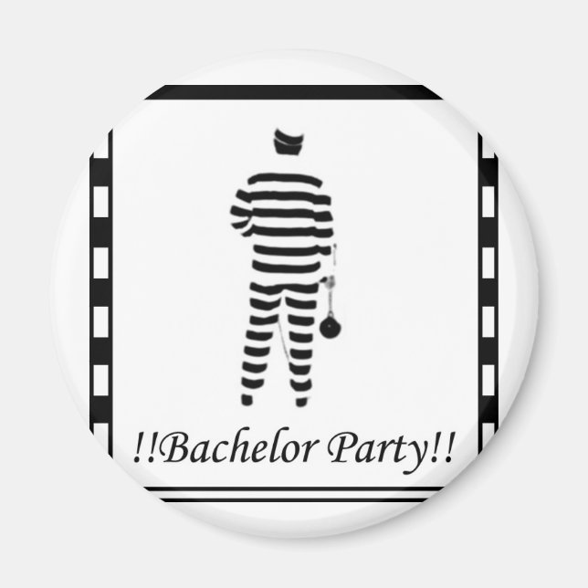 Bachelor party - Prison Man Magnet (Front)