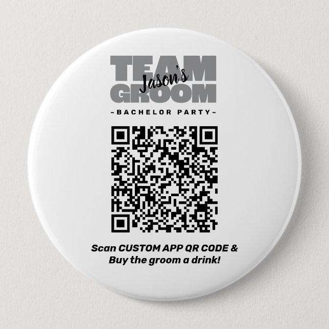  Bachelor Party QR Code Buy Drink Team Groom 4" 10 Cm Round Badge (Front)