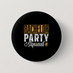 Bachelor Party Squad Bride Groom Team _1 6 Cm Round Badge