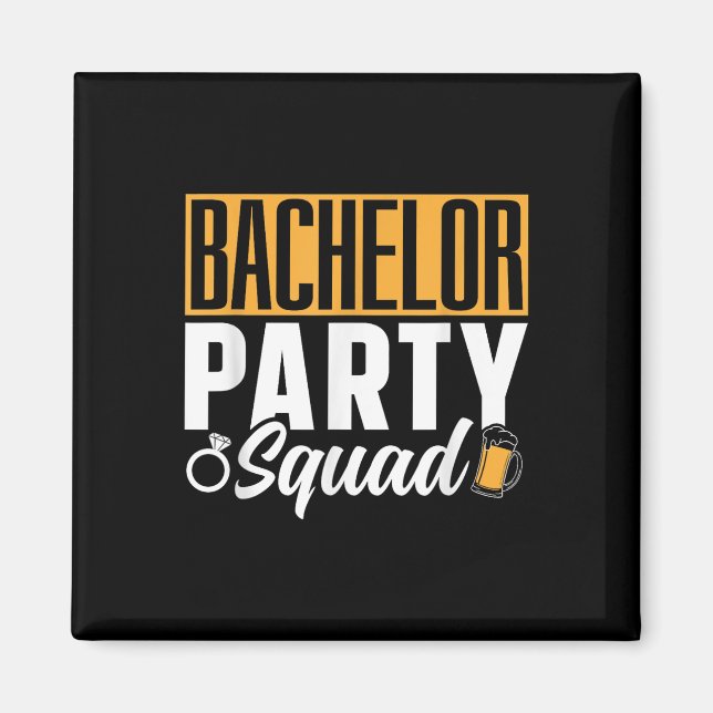 Bachelor Party Squad Bride Groom Team _2  Magnet (Front)