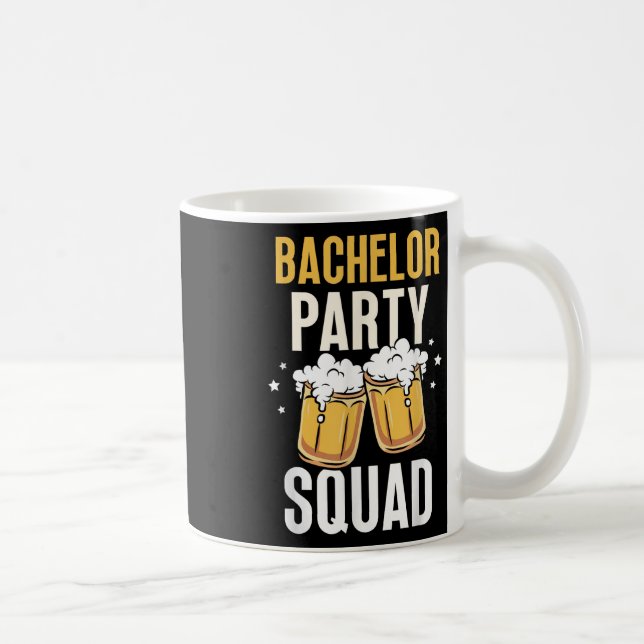 Bachelor Party Squad Bride Groom Team  Coffee Mug (Right)