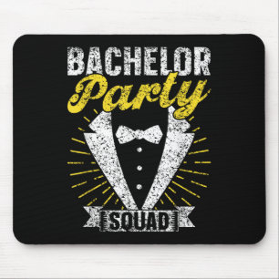 Bachelor Party Squad Groom Team Bride Bachelor  Mouse Pad